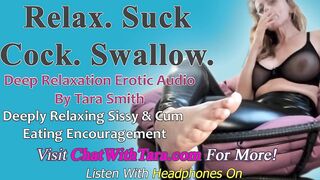 Relax. Suck Wang. Gulp. Sissy & Cum Eating Encouragement Mesmerizing Unfathomable Rest Binaural Beat