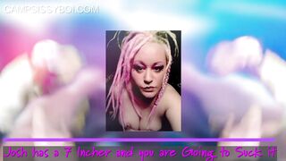 Josh has a 7 Incher and u're Intend to Suck it