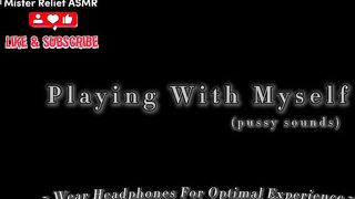 [ASMR] Playing with Myself