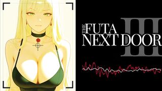 F4M - Erotic Audio - Futanari Next Door - Part three